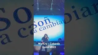 WarCry - Cobarde - Ecuador Quito 2023