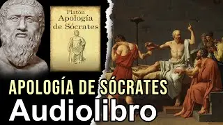 Audiolibro 2024: Apología de Sócrates - Platón