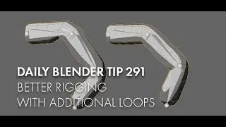 Daily Blender Tip 291 - Better rigging with extra edge loops (Blender 2.8)