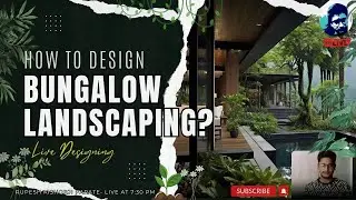 How to Design Bungalow Landscaping? | How to design floor plan? | Rupesh ranges