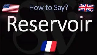 How to Pronounce Reservoir? (CORRECTLY)