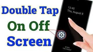 Double Tap screen On Off | Double Touch Screen On | Screen Double Tap On Off