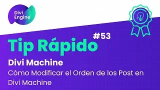 Cómo Modificar el Orden de los Post en Divi Machine