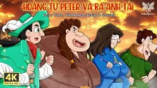 HOÀNG TỬ PETER VÀ BA ANH TÀI | TRUYỆN CỔ TÍCH | QUÀ TẶNG CUỘC SỐNG | VIETNAMESE PARISA'S STORY