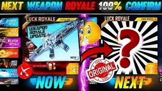 Free Fire Next Weapon Royale 100% Confirm 😍 | Next Weapon Royale Free Fire | FF Next Weapon Royale