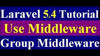 How to Use Middleware Auth in Laravel - laravel 5.4 Tutorial - Part 23