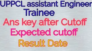 UPPCL assistant Engineer Trainee Expected cutoff//UPPCL assistant Engineer Trainee ans key