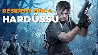HARD SEVERİZ BİZ / Resident Evil 4 Remake B4