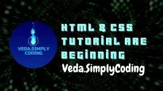 HTML & CSS Tutorial Are Beginning | Veda.SimplyCoding