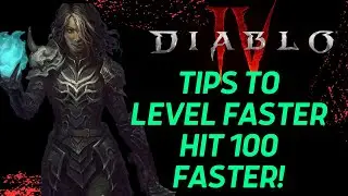 Diablo 4 - Get Level 100 Faster! TIPS For Leveling Fast and Easy!