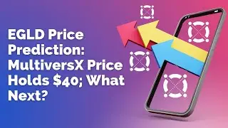 EGLD Price Prediction: MultiversX Price Holds $40; What Next?