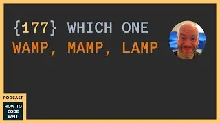 177  - Is WAMP, MAMP or LAMP enough to be a successfully web developer? #podcast