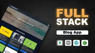 Full Stack Blog App with MERN Stack (MongoDB, Express, React, Node.js) | Build a Blog from Scratch