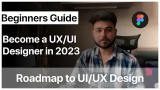 The Ultimate Roadmap To UI/UX Design | No Degree