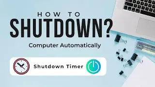 3 Ways to Automatically Shut Down Your  Computer After a Specified Time