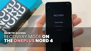 How to enter Recovery Mode on the OnePlus Nord 4