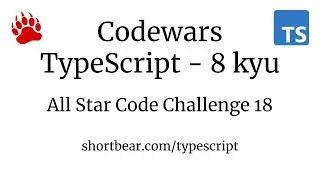 Codewars - Typescript - All Star Code Challenge 18