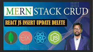 MERN Stack CRUD (Create Update Delete) Nodejs ExPressJs MongoDB Insert Update Delete