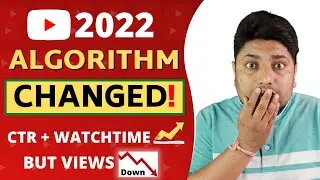 YouTube Algorithm Changed 2022