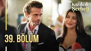 Kızılcık Şerbeti 39. Bölüm  @showtv