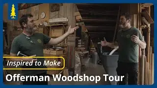 Inspired to Make | Offerman Woodshop Tour