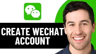 HOW TO CREATE WECHAT ACCOUNT 2025! (FULL GUIDE)