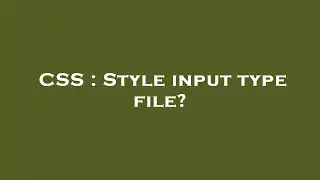 CSS : Style input type file?