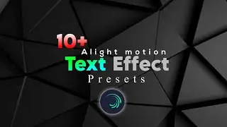 Top 10+ Treanding 💥 text xml preset 🔥||Alight motion animation video 📸||XML file by @rk.status1m