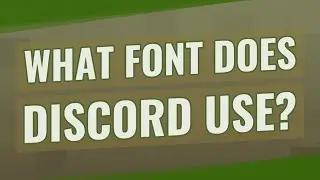 What font does discord use?