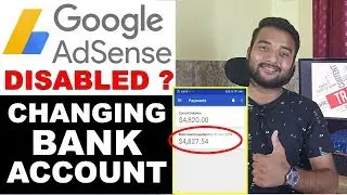 Can I Change Adsense Bank Account 2019 - Adsense Account Disapproved/Disabled