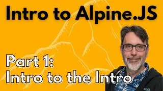 Introduction to Introduction to Alpine.js