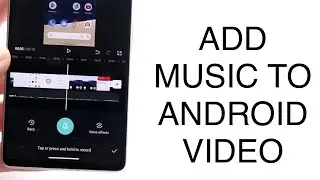 How To Add Music Over Video On Android! (2023)