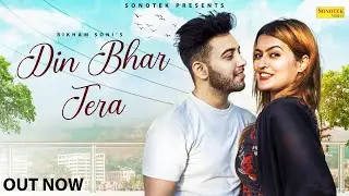 Din Bhar Tera | Aeden & Maahie Sharma | Rikham Soni | New Hindi Songs 2023 | Sonotek Punjabi