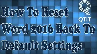 How To Reset Microsoft Word 2016 Back To Default Settings