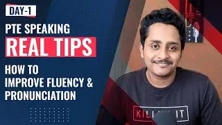 PTE SPEAKING Real tips: day 1| How to improve fluency and pronunciation | get SPEAKING 90