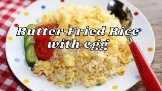 Butter Fried Rice with Egg Recipe