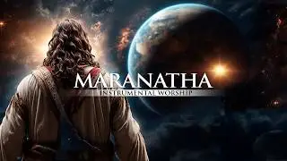 INSTRUMENTAL WORSHIP // MARANATHA // Preaching, Reflection, Devotional, Meditation // WORSHIP