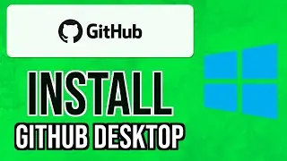 How to INSTALL GITHUB DESKTOP on WINDOWS 10/11 2024 | Install GitHub on Windows