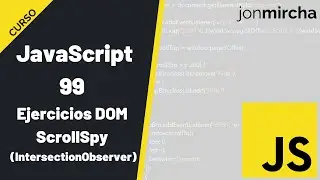 Curso JavaScript: 99. DOM: Ejercicios Prácticos | ScrollSpy con Intersection Observer - 