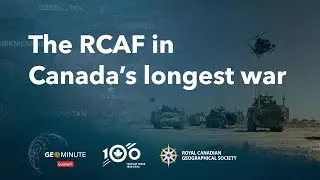 GeoMinute: The RCAF in Canada’s longest war