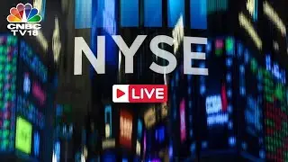 US Market LIVE: New York Stock Exchange Opening Bell | Market Trading LIVE | NYSE LIVE | N18G