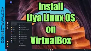 How to Install Liya Linux on VirtualBox | Arch based Linux OS