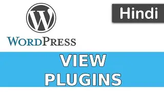 WordPress Tutorials in Hindi - 37 - VIEW PLUGINS | INSTALLED PLUGINS