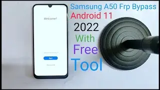 Samsung A50 Frp Bypass Android 11 New Security Patch 2022