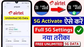 Airtel 5g network Activate Kaise Kare | Airtel 5G Settings Airtel Free Unlimited 5G Data not working