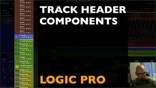 TRACK HEADER COMPONENTS: LOGIC PRO