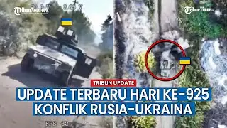 UPDATE HARI KE-925 Rusia vs Ukraina, 9.000 Tentara & 80 Tank Ukraina Dilenyapkan di Kursk