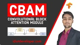 Implementation of Convolutional Block Attention Module (CBAM) in TensorFlow | Attention Mechanism