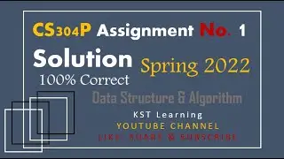 CS304P Assignment No. 1 Solution Spring 2022 | CS304P Assignment 1 Solution 2022