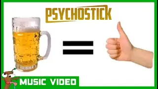 Beer! by PSYCHOSTICK [OFFICIAL VIDEO] 